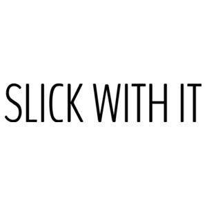 SLICK WITH IT - Beach font Black - Mens Staple T shirt Design