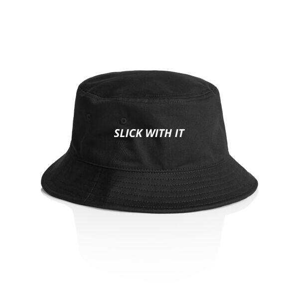 SLICK WITH IT  - Bucket Hat Thumbnail